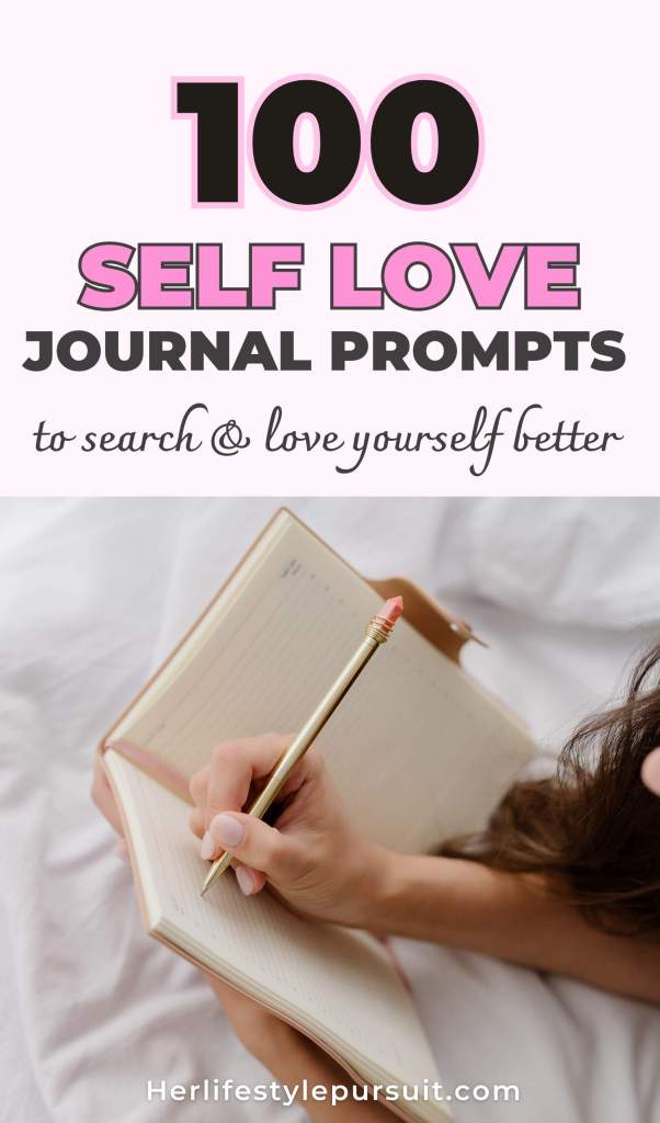 100 Self love journaling prompts for self improvement